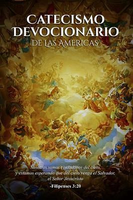 Catecismo Devocionario De Las Americas (Spanish Edition) (eBook, ePUB)
