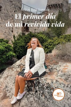 El primer día de mi revivida vida (eBook, ePUB) - Sancho, Adela Ruiz