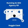 Running An SEO Agency 101 (eBook, ePUB) - Bild 1
