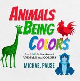 Animals Being Colors (eBook, ePUB)
