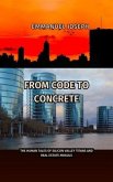 From Code to Concrete, The Human Tales of Silicon Valley Titans and Real Estate Moguls (eBook, ePUB)