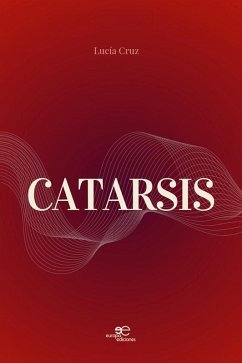 Catarsis (eBook, ePUB) - Da-Cunha Cruz, Lucía