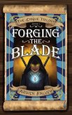 Forging The Blade (eBook, ePUB)