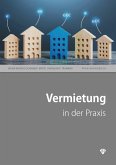 Vermietung in der Praxis (Ausgabe Österreich) (eBook, PDF) Vermietung in der Praxis (Ausgabe Österreich) (eBook, PDF)