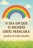 O Dia Em Que O Mundo Usou Máscara (eBook, ePUB)