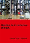 Gestión De Inventarios. Uf0476. (eBook, ePUB) Gestión De Inventarios. Uf0476. (eBook, ePUB)