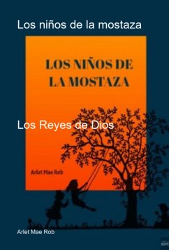 Los Niños De La Mostaza (eBook, ePUB) - Rob, Arlet Mae
