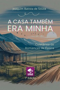 Cover A Casa Tambem Era Minha (eBook, ePUB)