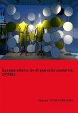 Escaparatismo En El Pequeño Comercio. Uf2384. (eBook, ePUB) Escaparatismo En El Pequeño Comercio. Uf2384. (eBook, ePUB)