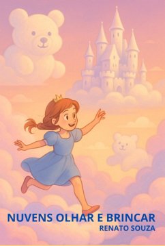 Nuvens Olhar E Brincar (eBook, ePUB) - Souza, Renato