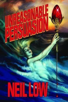 Unreasonable Persuasion (eBook, ePUB) Unreasonable Persuasion (eBook, ePUB)