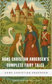Hans Christian Andersen's Complete Fairy Tales (eBook, ePUB) Hans Christian Andersen's Complete Fairy Tales (eBook, ePUB)