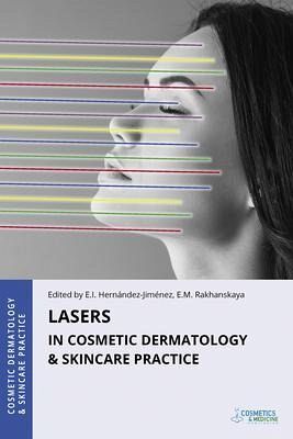 Lasers in Cosmetic Dermatology & Skincare Practice (eBook, ePUB) Lasers in Cosmetic Dermatology & Skincare Practice (eBook, ePUB)