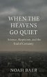When The Heavens Go Quiet (eBook, ePUB) - Bild 1