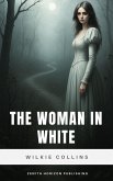 The Woman in White (eBook, ePUB) The Woman in White (eBook, ePUB)