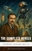 The Complete Novels of H. G. Wells (eBook, ePUB) The Complete Novels of H. G. Wells (eBook, ePUB)