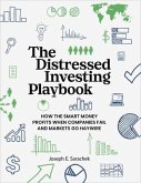 The Distressed Investing Playbook (eBook, ePUB) The Distressed Investing Playbook (eBook, ePUB)