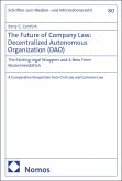 The Future of Company Law: Decentralized Autonomous Organization (DAO) (eBook, PDF)