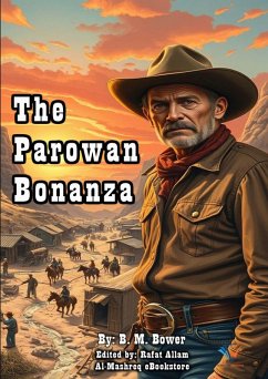 The Parowan Bonanza (eBook, ePUB) - Bower, B. M.
