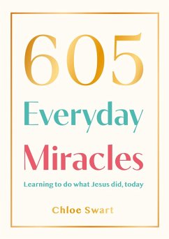 605 Everyday Miracles (eBook, ePUB) - Swart, Chloe