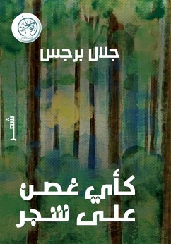 Like any branch on a tree (eBook, ePUB) - Barjas, Jalal