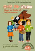 Orff für Kleine, Band 3 - Singen und Spielen mit Orffinstrumenten (eBook, PDF) Orff für Kleine, Band 3 - Singen und Spielen mit Orffinstrumenten (eBook, PDF)