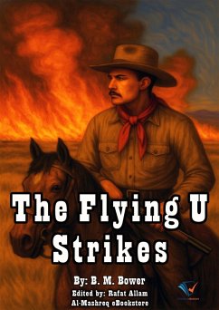The Flying U Strikes (eBook, ePUB) - Bower, B. M.