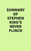 Summary of Stephen King's Never Flinch (eBook, ePUB)