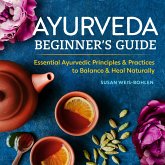 Ayurveda Beginner's Guide (eBook, ePUB) Ayurveda Beginner's Guide (eBook, ePUB)