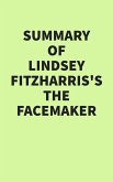 Summary of Lindsey Fitzharris's The Facemaker (eBook, ePUB)