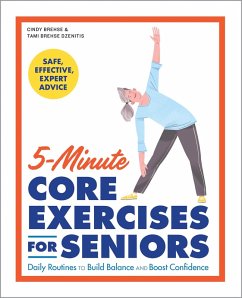 5-Minute Core Exercises for Seniors (eBook, ePUB) - Brehse, Cindy; Dzenitis, Tami Brehse