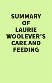Summary of Laurie Woolever's Care and Feeding (eBook, ePUB)