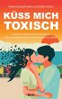 Küss mich toxisch (eBook, PDF) - Bild 1