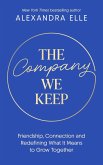 The Company We Keep (eBook, ePUB)