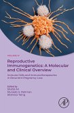 Reproductive Immunogenetics: A Molecular and Clinical Overview (eBook, ePUB)