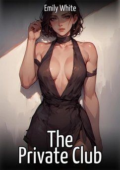 The Private Club (eBook, ePUB) - White, Emily