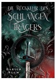 Die Rückkehr des Schlangenträgers (eBook, ePUB) Die Rückkehr des Schlangenträgers (eBook, ePUB)