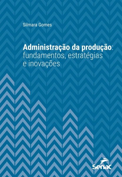 Administração da produção (eBook, ePUB) Administração da produção (eBook, ePUB)