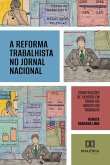 A Reforma Trabalhista no Jornal Nacional (eBook, ePUB)