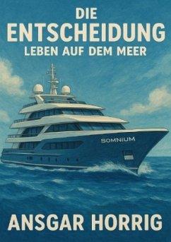 Cover Die Entscheidung Leben auf dem Meer
