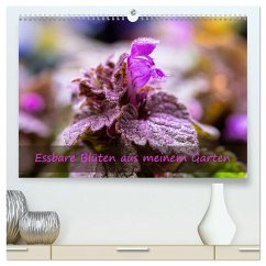 Essbare Blüten aus meinem Garten (hochwertiger Premium Wandkalender 2026 DIN A2 quer), Kunstdruck in Hochglanz Essbare Blüten aus meinem Garten (hochwertiger Premium Wandkalender 2026 DIN A2 quer), Kunstdruck in Hochglanz