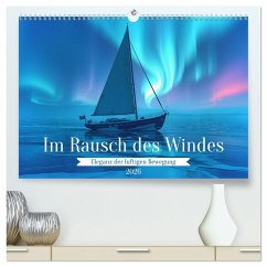Cover Im Rausch des Windes (hochwertiger Premium Wandkalender 2026 DIN A2 quer), Kunstdruck in Hochglanz