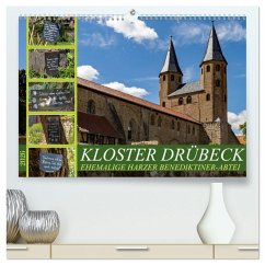 Kloster Drübeck-Ehemalige Harzer Benediktiner-Abtei (hochwertiger Premium Wandkalender 2026 DIN A2 quer), Kunstdruck in Hochglanz Kloster Drübeck-Ehemalige Harzer Benediktiner-Abtei (hochwertiger Premium Wandkalender 2026 DIN A2 quer), Kunstdruck in Hochglanz