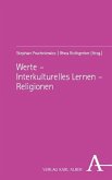 Werte - Interkulturelles Lernen - Religionen