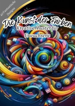Cover Die Kunst der Farben - Kreative Muster für Erwachsene