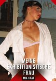 Meine exhibitionistische Frau Meine exhibitionistische Frau