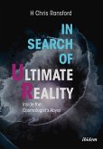 In Search of Ultimate Reality (eBook, ePUB) In Search of Ultimate Reality (eBook, ePUB)