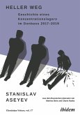 Heller Weg: Geschichte eines Konzentrationslagers im Donbass 2017-2019 (eBook, ePUB)