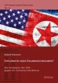 Diplomatie oder Daumenschrauben? (eBook, ePUB)
