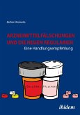 Arzneimittelfälschungen und die neuen Regularien (eBook, ePUB)